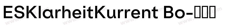 ESKlarheitKurrent Bo字体转换